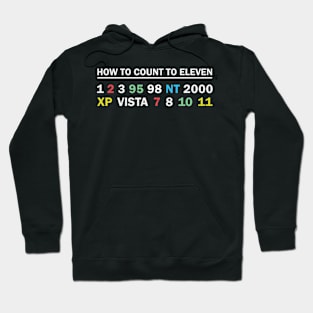 Funny How To Count To Eleven NT 2000 XP Vista 11 Windows Hoodie